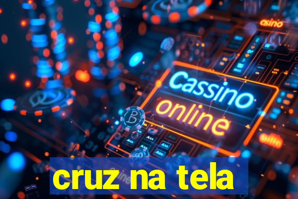 cruz na tela